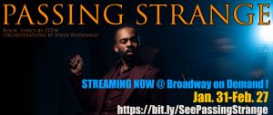 Passing Strange now Streaming at Moonbox Productions