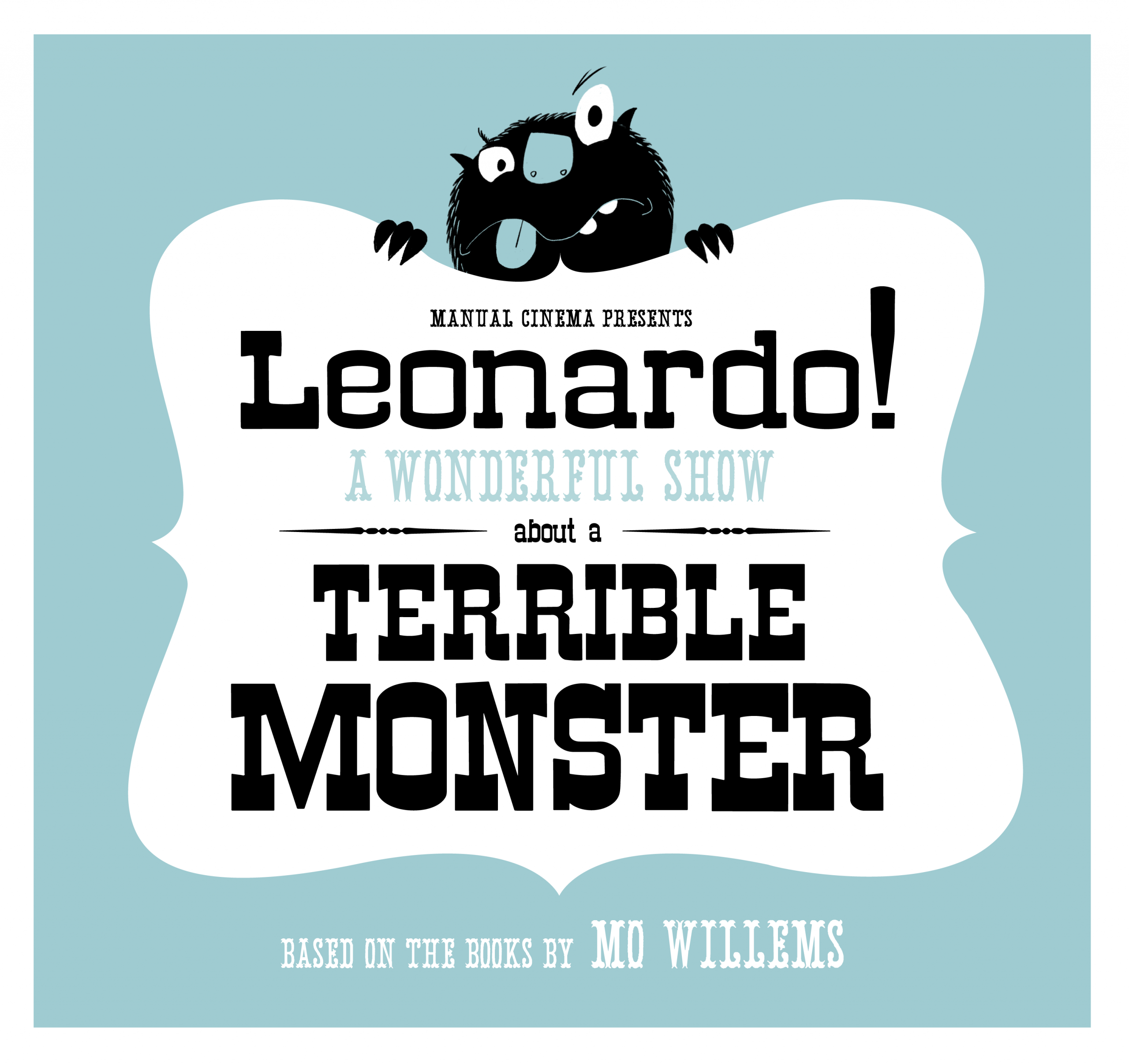 Wheelock family theatre present's Manual Cinema's Leonardo a wonderful show about a terrible monster Wheelock family theatre present's Manual Cinema's Leonardo a wonderful show about a terrible monster