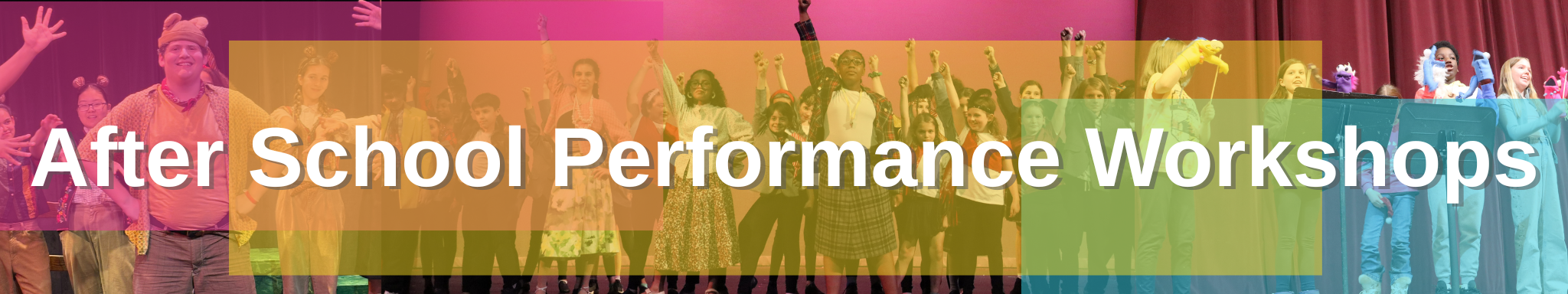 After School Performance Workshops