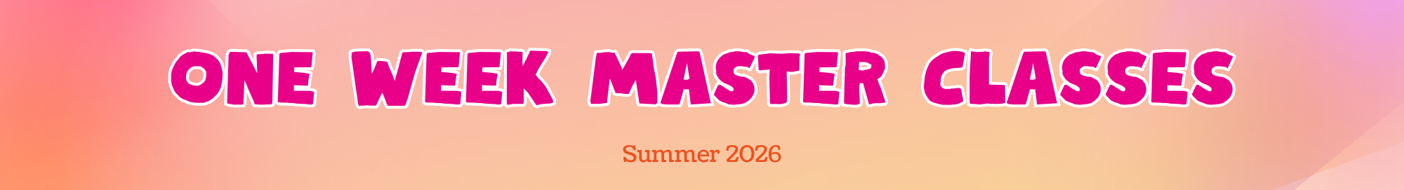 One week Master Classes - summer 2026