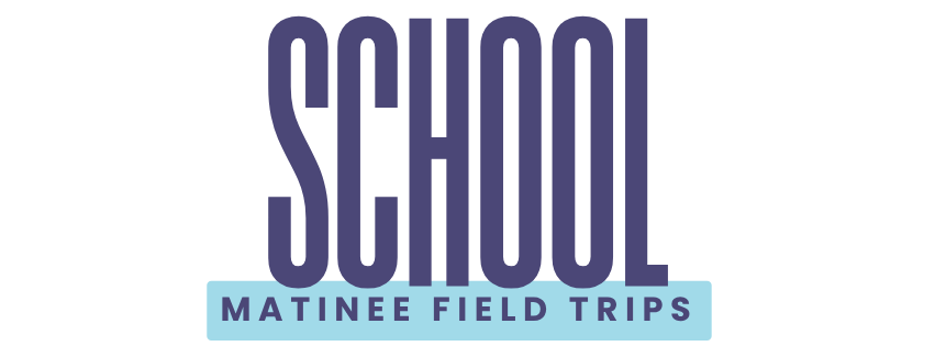School Matinee Field Trips Logo
