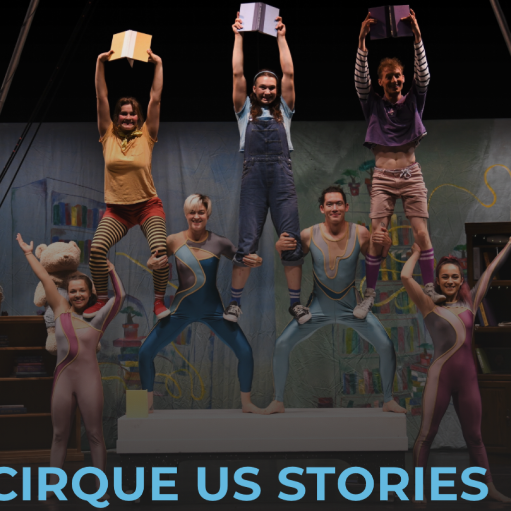 Cirque Us Stories 2026 at Wheelock Family Theatre